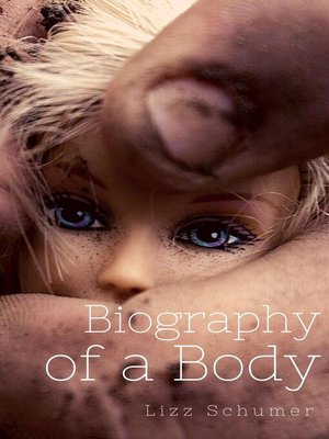 cover image of Biography of a Body